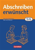 August-Bernhard Jacobs, August-Bernhard Jacobs - Abschreiben erw&uuml;nscht: Abschreiben erw&uuml;nscht - Aktuelle Ausgabe - 5./6. Schuljahr