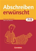 August-Bernhard Jacobs, August-Bernhard Jacobs - Abschreiben erw&uuml;nscht: Abschreiben erw&uuml;nscht - Aktuelle Ausgabe - 7./8. Schuljahr