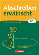 August-Bernhard Jacobs, August-Bernhard Jacobs - Abschreiben erw&uuml;nscht, Neubearbeitung: Abschreiben erw&uuml;nscht - Aktuelle Ausgabe - 9./10. Schuljahr