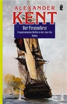 KENT, Alexander Kent - Der Piratenf&uuml;rst