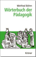 Winfried B&ouml;hm, Frithjo Grell, Frithjof Grell - W&ouml;rterbuch der P&auml;dagogik