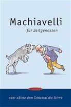 Luis Murschetz, Christin Reinhardt, Christine Reinhardt - Machiavelli f&uuml;r Zeitgenossen