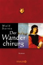 Wolf Serno - Der Wanderchirurg