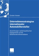 Carsten Intveen - Unternehmensstrategien internationaler Automobilhersteller