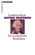 Gottfried Scholz - Haydns Oratorien