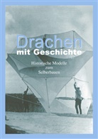 Diem, Walte Diem, Walter Diem, Schmidt, Werner Schmidt - Drachen mit Geschichte