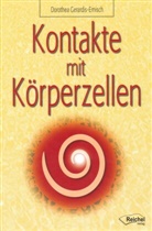 Dorothea Gerardis-Emisch, Gertraud Reichel - Kontakte mit K&ouml;rperzellen