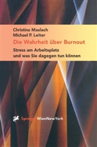 Leiter, Michael P Leiter, Michael P. Leiter, Maslac, Christin Maslach, Christina Maslach - Die Wahrheit &uuml;ber Burnout