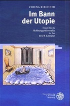 Verena Kirchner - Im Bann der Utopie