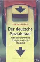 Gabriele Metzler - Der deutsche Sozialstaat