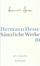 Hermann Hesse, Volke Michels, Volker Michels - S&auml;mtliche Werke - 10: Die Gedichte