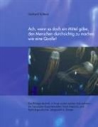 Gerhard K&uuml;tterer - Ach, wenn es doch ein Mittel g&auml;be, den Menschen durchsichtig zu machen wie eine Qualle!