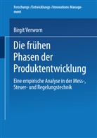 Birgit Verworn - Die fr&uuml;hen Phasen der Produktentwicklung