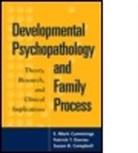 Susan B. Campbell, Susan B. (University of Pittsburgh Campbell, Campbell Susan B., E. Mark Cummings, E. Mark (University of Notre Dame Cummings, Mark E. Cummings... - Developmental Psychopathology and Family Process