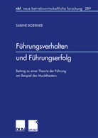 Sabine Boerner - F&uuml;hrungsverhalten und F&uuml;hrungserfolg