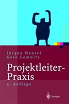 Hanse, J&uuml;rge Hansel, J&uuml;rgen Hansel, Lomnitz, Gero Lomnitz - Projektleiter-Praxis