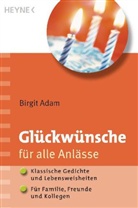 Birgit Adam - Gl&uuml;ckw&uuml;nsche f&uuml;r alle Anl&auml;sse