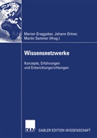 Marion Graggober, Johann Ortner, Marion Graggober, Johan Ortner, Johann Ortner, Martin Sammer - Wissensnetzwerke