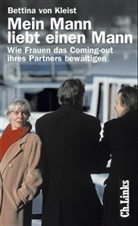 Bettina von Kleist - Mein Mann liebt einen Mann