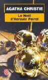 Agatha Christie, Agatha Christie, Agatha (1890-1976) Christie, Christie-a, Fran&ccedil;oise Bouillot - Le No&euml;l d'Hercule Poirot