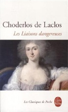 Choderlos de Laclos, Pierre Choderlos De Laclos, Pierre A. Fr. Choderlos de Laclos, Pierre-Ambroise-Fran&ccedil;ois Choderlos de Laclos, Pierre-Ambroise-Fran&ccedil;ois (1741-1803) Choderlos de Laclos, De laclos-c... - Les liaisons dangereuses
