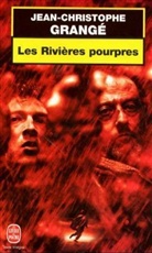 Jean-Christophe Grange, Jean-Christophe Grang&eacute;, Jean-Christophe (1961-....) Grang&eacute;, Grange-J.c, Jean-Christophe Grang&eacute; - Les rivi&egrave;res pourpres