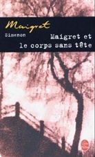 Georges Simenon, Georges Simenon, Georges (1903-1989) Simenon, Simenon-g - Maigret et le corps sans t&ecirc;te