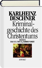Karlheinz Deschner - Kriminalgeschichte des Christentums - geb. Ausg. - 8: Kriminalgeschichte des Christentums - geb. Ausg.