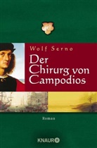 Wolf Serno - Der Chirurg von Campodios