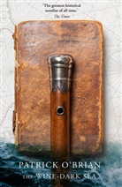 Patrick Brian, O&amp;apos, Patrick O&rsquo;Brian, Patrick O&acirc;&euro;&trade;Brian, Patrick O&acirc;EUR(TM)Brian, Patrick OBrian... - The Wine-Dark Sea