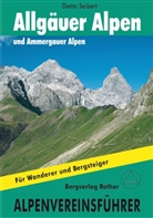 Heinz Groth, Dieter Seibert - Allg&auml;uer und Ammergauer Alpen