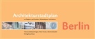 Peter Knoch, Thomas Kr&uuml;ger, Thomas M Kr&uuml;ger, Marni Schaefer, Marnie Schaefer - Architekturstadtplan Berlin
