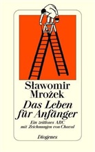 Slawomir Mrozek, Chaval - Das Leben f&uuml;r Anf&auml;nger