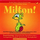 Schmidt-Tange, Martin Schmidt-Tanger, Martina Schmidt-Tanger, Toma, Jen Tomas, Jens Tomas... - Milton!, m. Audio-CD, 63 &Uuml;bungs- und 19 Blankokarten