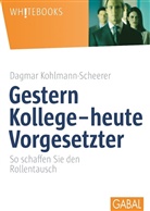 Kohlmann-Scheerer, Dagmar Kohlmann-Scheerer - Gestern Kollege - heute Vorgesetzter