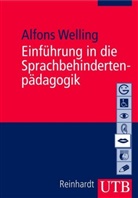 Alfons Welling, Alfons (Prof. Dr.) Welling - Einf&uuml;hrung in die Sprachbehindertenp&auml;dagogik