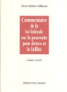 Commentaire de la loi f&eacute;d&eacute;rale sur la poursuite pour dettes et la faillite - Bd. 3: Partie sp&eacute;ciale. Titres cinqui&egrave;me &agrave; treizi&egrave;me. Articles 159-270
