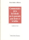 Commentaire de la loi f&eacute;d&eacute;rale sur la poursuite pour dettes et la faillite - Bd. 4 & 5: Partie sp&eacute;ciale, suite. Articles 271-352 / Index, tables et bibliographics