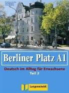 Berliner Platz - Bd. A1/2: Lehr- und Arbeitsbuch, m. Audio-CD. Tl.2