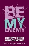Chris Brookmyre, Christopher Brookmyre - Be My Enemy