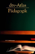 Burkar, Franz-Peter Burkard, WEISS, Axel Wei&szlig;, Axel Wei&szlig; - dtv-Atlas P&auml;dagogik