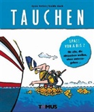 Lynn Vetter, Guido Bock, Guido Bock - Spass von A - Z. Tauchen