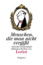 Loriot - Menschen, die man nicht vergi&szlig;t
