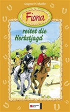Dagmar Mueller, Dagmar H Mueller, Dagmar H. Mueller, Martina Theisen - Fiona - 4: Fiona reitet die Herbstjagd