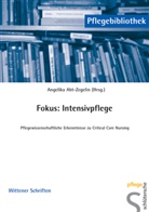 Angelika Abt-Zegelin, Angelik Abt-Zegelin, Angelika Abt-Zegelin - Fokus: Intensivpflege