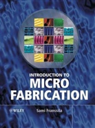 Sami Fransilla, Franssila, S. Franssila, Sami Franssila - Introduction to Microfabrication