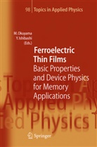 Ishibashi, Ishibashi, Yoshihiro Ishibashi, Masanor Okuyama, Masanori Okuyama - Ferroelectric Thin Films