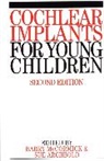 Sue Archbold, Archbold Sue, B McCormick, B. McCormick, Barry McCormick, Barry Archbold Mccormick... - Cochlear Implants for Young Children