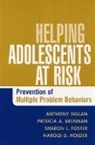 And Associates, Anthony Biglan, Anthony (Oregon Research Institute Biglan, Biglan Anthony, Patricia A Brennan, Patricia A. Brennan... - Helping Adolescents at Risk