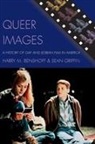 Harry M Benshoff, Harry M. Benshoff, Benshoff Harry M., Sean Griffin - Queer Images
